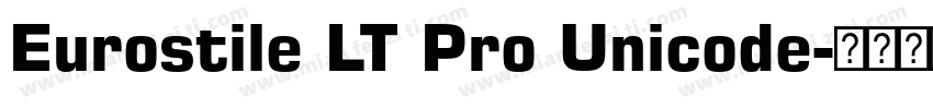 Eurostile LT Pro Unicode字体转换